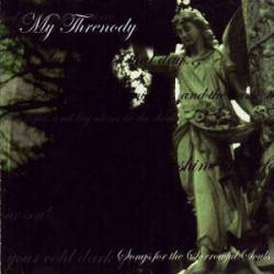 My Threnody : Songs for the Sorrowful Souls